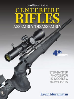 cover image of Gun Digest Book of Centerfire Rifles Assembly/Disassembly, 4th Ed.